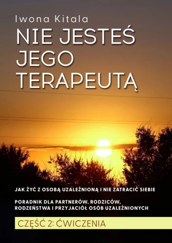 Nie jesteś jego terapeutą! Część 2: Ćwiczenia